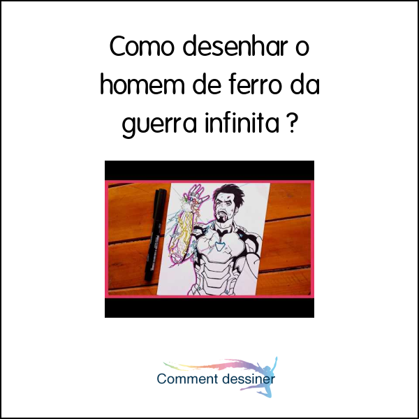 Como desenhar o homem de ferro da guerra infinita